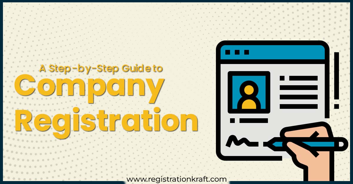 A Step-by-Step Guide to Company Registration