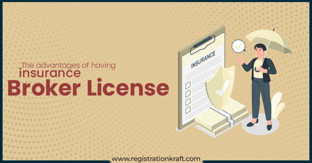 The advantages of having insurance broker license