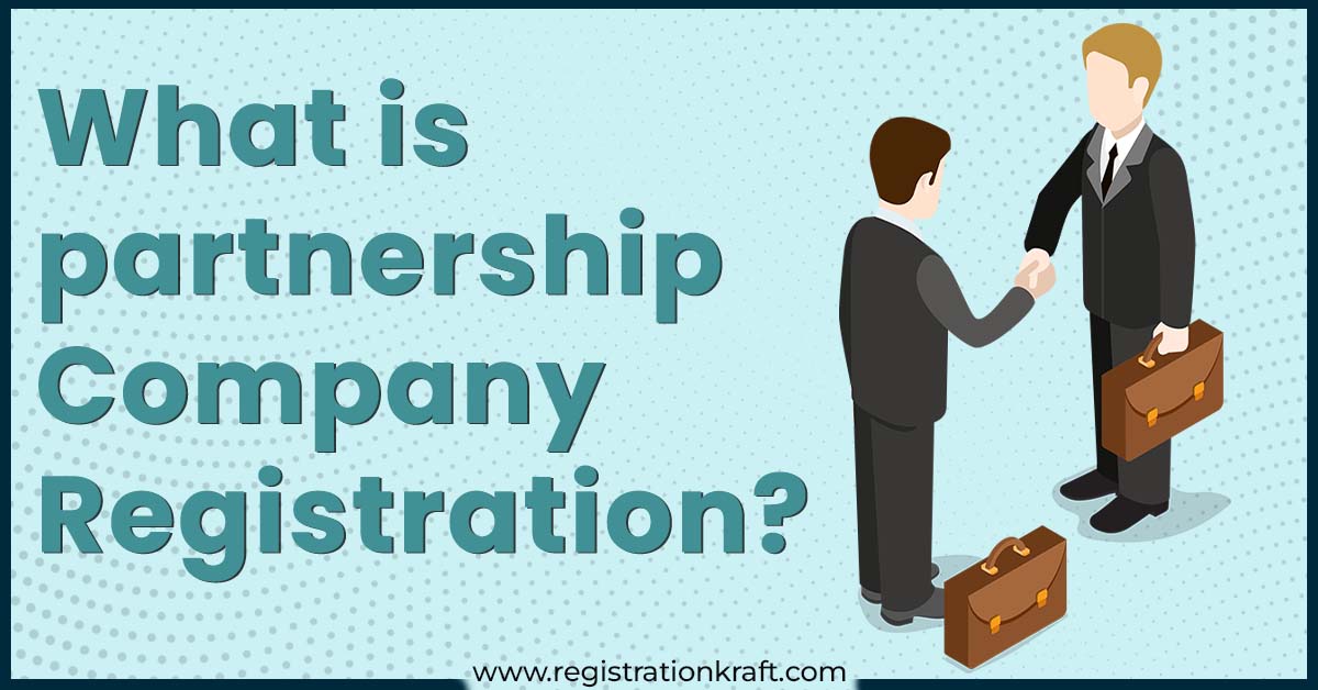 What is partnership Company Registration