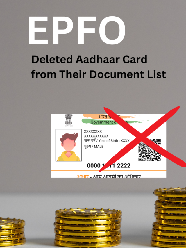 EPFO Deleted Aadhaar Card from Their Document List