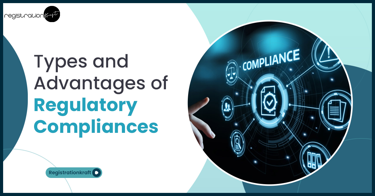 types and advanatages of regulatory compliances