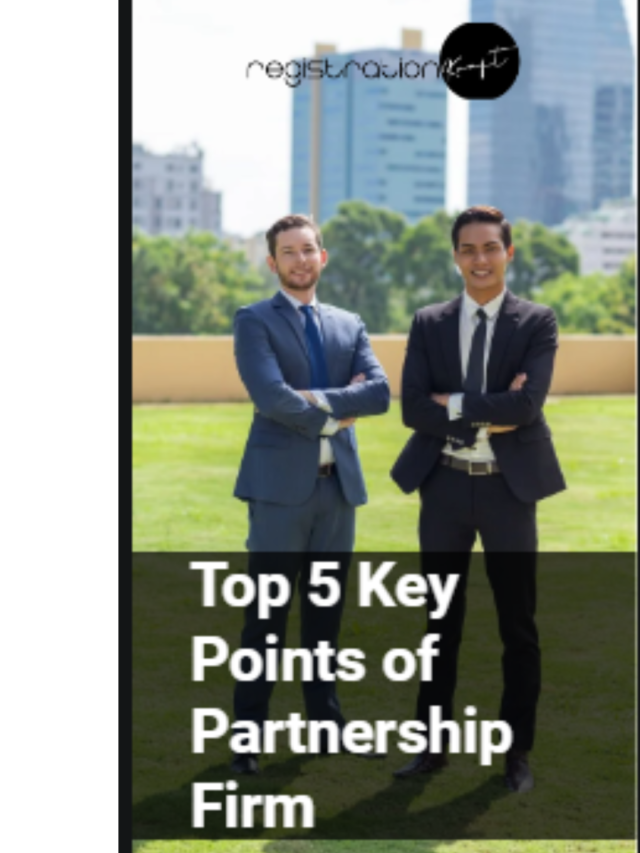 top 5 key points of partnership firm