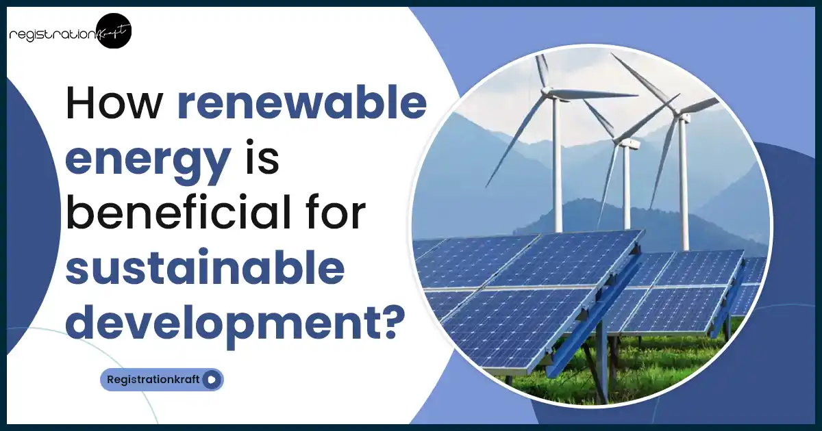 how renewable energy is beneficial for sustainable development?