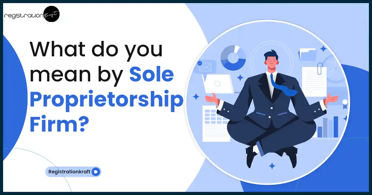 understand the meaning of sole Proprietorship