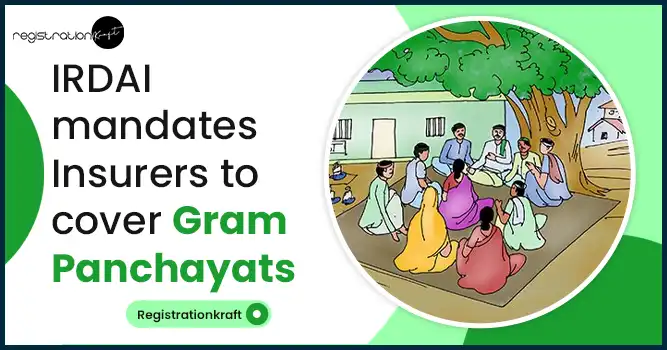 IRDAI mandates Insurers to cover Gram Panchayats