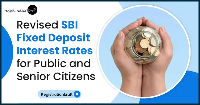 Revised SBI Fixed Deposit Interest Rates for Public and Senior Citizens