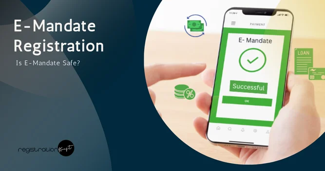 understand the E-Mandate Registration
