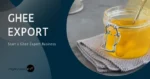 ghee export business